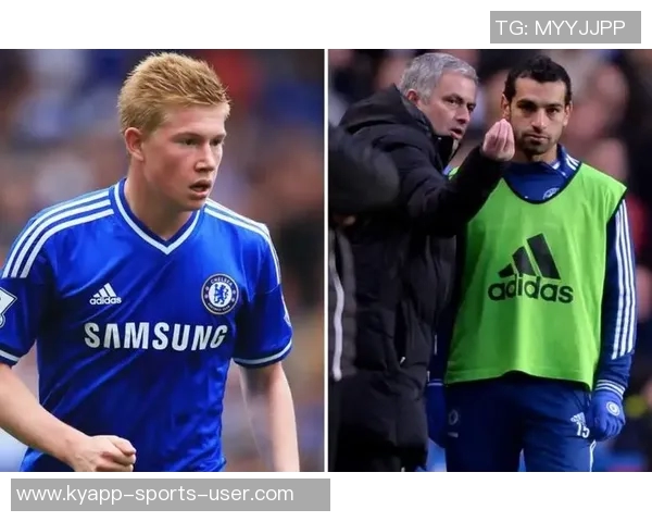 特里回忆切尔西岁月称萨拉赫德布劳内因训练太严未能成功